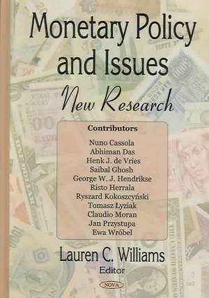 Monetary Policy and Issues de Lauren C. Williams