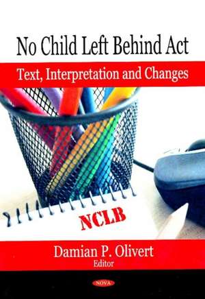 No Child Left Behind Act de Damian P. Olivert