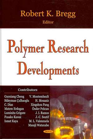 Polymer Research Developments de Robert K. Bregg