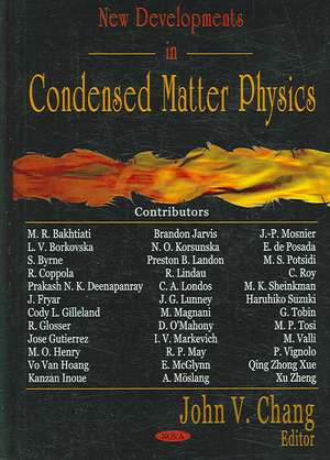 New Developments in Condensed Matter Physics de John V. Chang