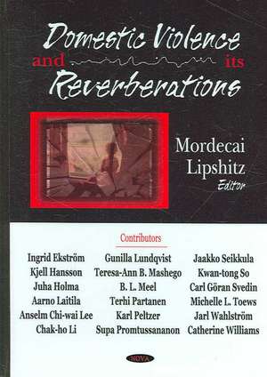 Domestic Violence and Its Reverberation de Mordecai Lipshitz