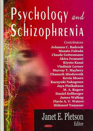 Psychology and Schizophrenia de Janet E. Pletson