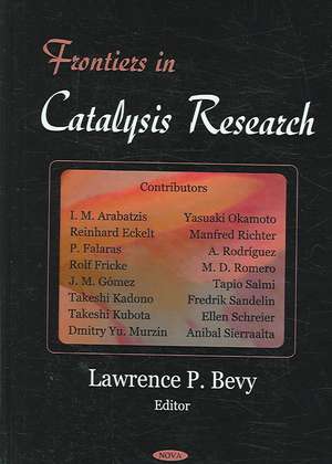 Frontiers in Catalysis Research de Lawrence P. Bevy