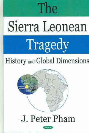 Sierra Leonean Tragedy de John-Peter Pham