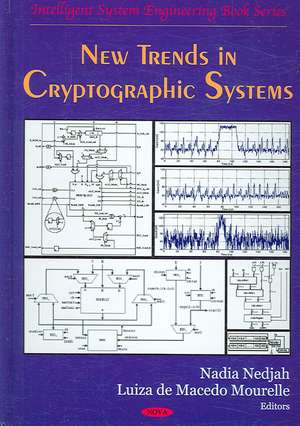 New Trends in Cryptographic Systems de Nadia Nedjah