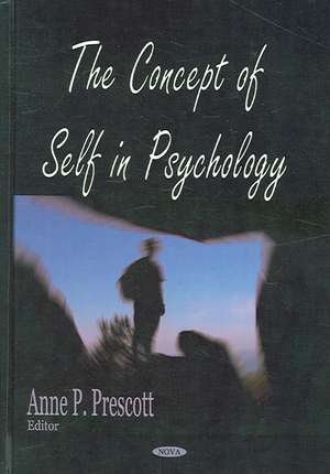 Concept of Self in Psychology de Anne P. Prescott