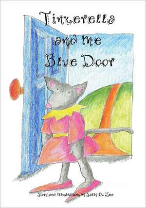 Tinkerella and the Blue Door: Piercing the Veils of Deception, Volume 3 de Sally O. Lee