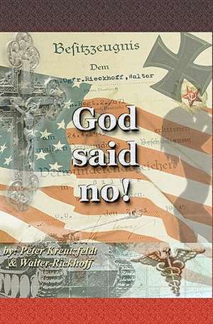 God Said No: The Commissar's Boots de Peter Kreutzfeldt