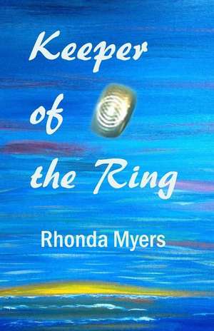 Keeper of the Ring de Rhonda Myers