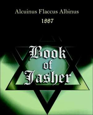 The Book of Jasher de Flaccus Albinus Alcuinus