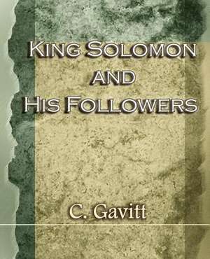 King Solomon and His Followers (1917) de C. Gavitt