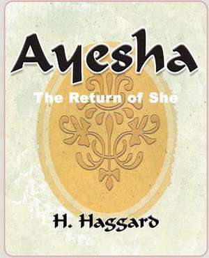 Ayesha de H. Rider Haggard