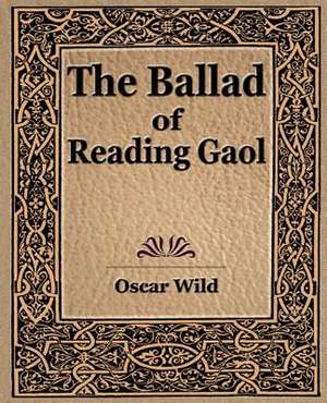 The Ballad of Reading Gaol de Wild Oscar Wild