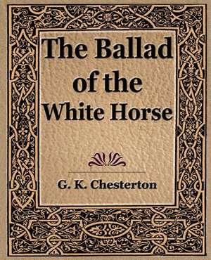 The Ballad of the White Horse de G. K. Chesterton