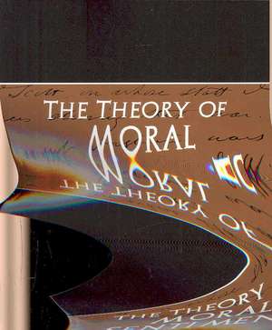 The Theory of Moral Sentiments (New Edition) de Adam Smith