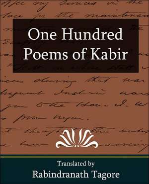 One Hundred Poems of Kabir de Tagore Rabindranath