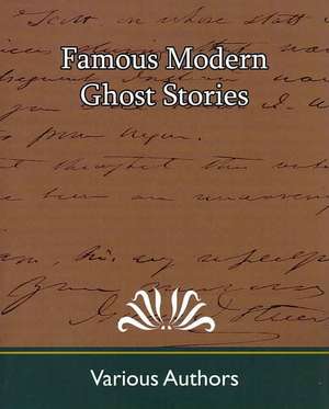 Famous Modern Ghost Stories de various