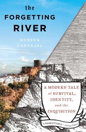 The Forgetting River de Doreen Carvajal