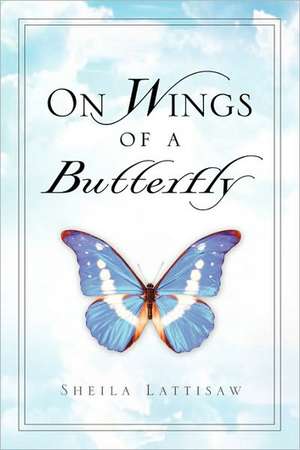 On Wings of A Butterfly de Sheila Lattisaw