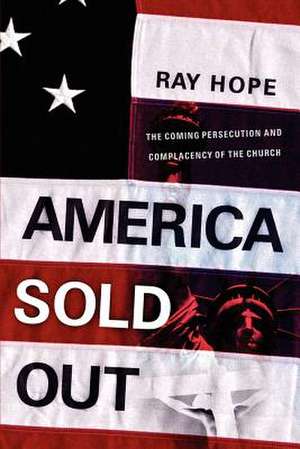 America Sold Out de Ray Hope