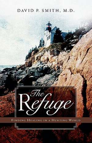 The Refuge de David P. Smith