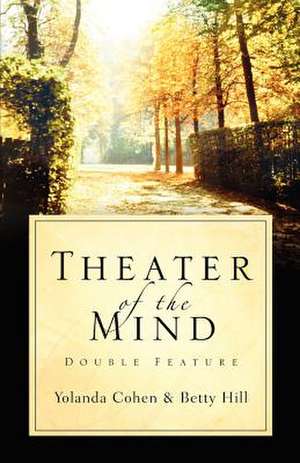 Theater of the Mind de Yolanda Cohen