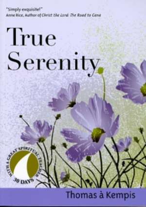 True Serenity de Thomas a Kempis