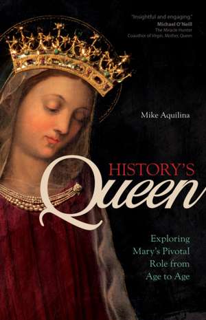 History's Queen de Mike Aquilina