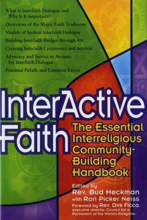 Interactive Faith: The Essential Interreligious Community-Building Handbook de Dirk Ficca