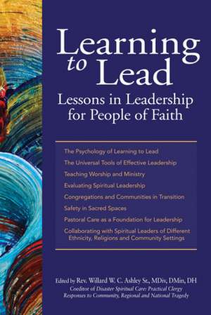 Learning to Lead: Lessons in Leadership for People of Faith de Shaykh Ibrahim Abdul-Malik