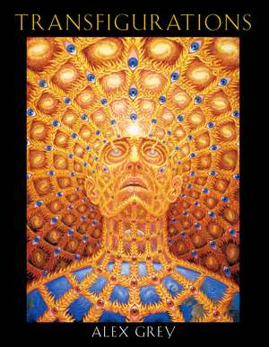 Transfigurations de Alex Grey