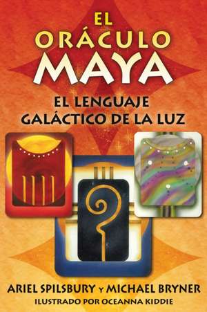 El Oráculo Maya de Ariel Spilsbury