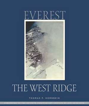 Everest the West Ridge: Anniversary Edition de Thomas Hornbein