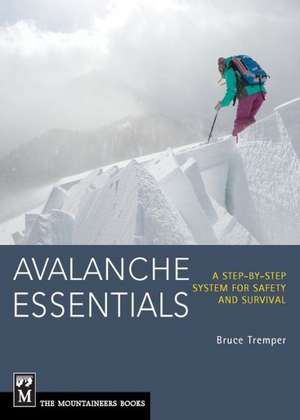 Avalanche Essentials de Bruce Tremper