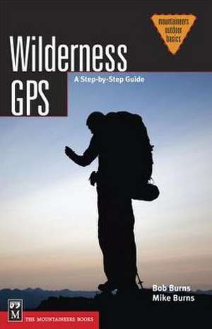Burns, B: Wilderness GPS