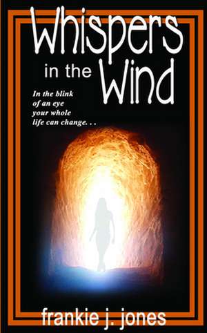 Whispers in the Wind: New Exploits of Magical Lesbians de Frankie J. Jones