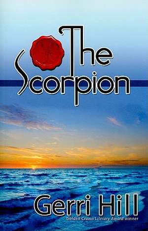 The Scorpion de Gerri Hill