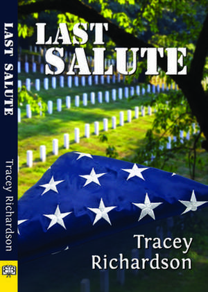 Last Salute de Tracey Richardson