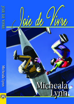 Joie de Vivre de Micheala Lynn