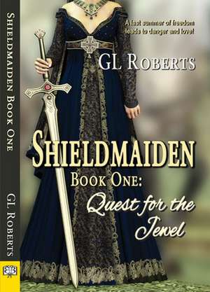 Shieldmaiden Book 1 de Roberts, Gl