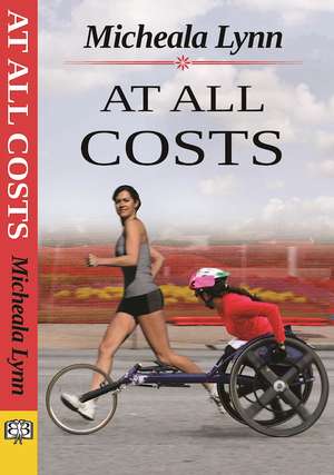 At All Costs de Micheala Lynn