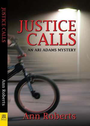 Justice Calls de Ann Roberts