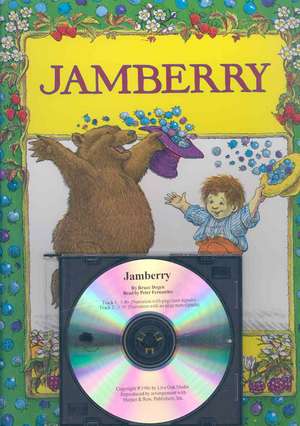 Jamberry [With Hardcover Book] de Bruce Degen