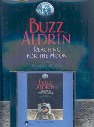 Reaching for the Moon [With Hardcover Book] de Buzz Aldrin