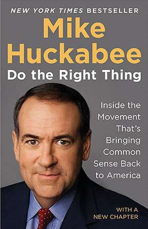 Do The Right Thing de Mike Huckabee