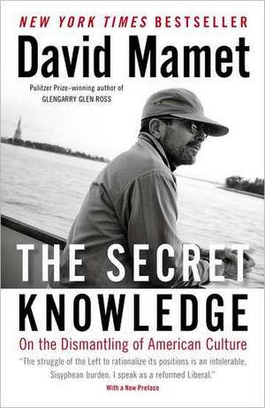 The Secret Knowledge de David Mamet