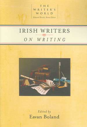 Irish Writers on Writing de Eavan Boland