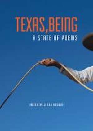 Texas, Being de Jenny Browne