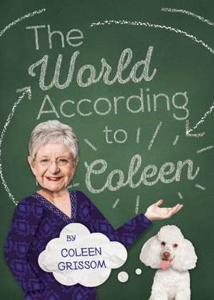 The World According to Coleen de Coleen Grissom