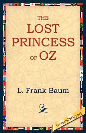 The Lost Princess of Oz de L. Frank Baum